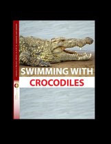 blue sky series - Swimming with Crocodiles