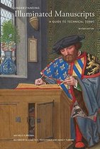 Understanding Illuminated Manuscripts, 2nd edition (Looking at Series) – A Guide to Technical Terms