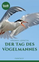 Die booksnacks Kurzgeschichten-Reihe 264 - Der Tag des Vogelmannes