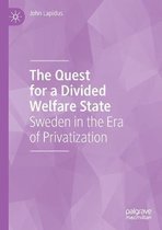 The Quest for a Divided Welfare State: Sweden in the Era of Privatization