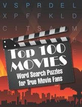 Top 100 MOVIES Word Search Puzzles for True Movie Fans
