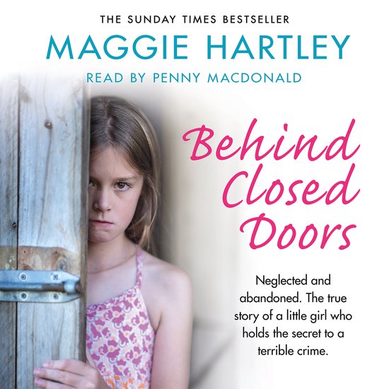 A Maggie Hartley Foster Carer Story21- Behind Closed Doors - cover