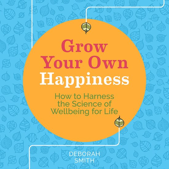 Grow Your Own Happiness - cover