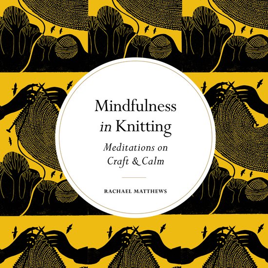 Mindfulness in...- Mindfulness in Knitting - cover