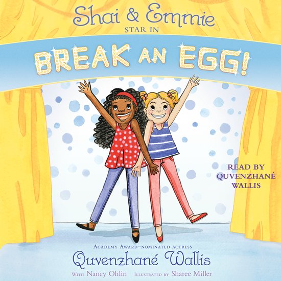 A Shai & Emmie Story- Shai & Emmie Star in Break an Egg! - cover