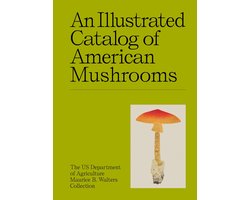 An Illustrated Catalog of American Mushrooms