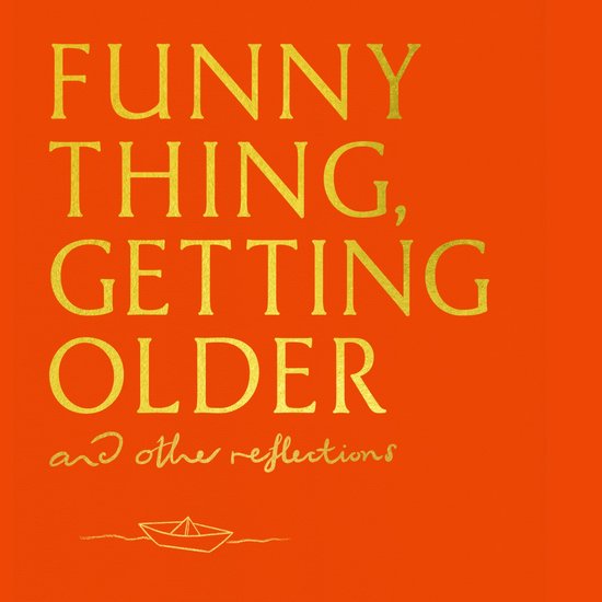Funny Thing, Getting Older - cover