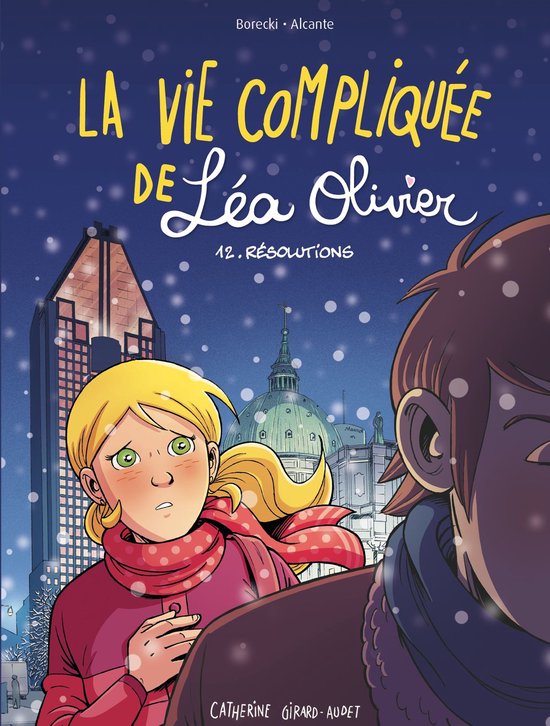 BD La vie compliquée de Léa Olivier 12 - BD La vie compliquée de Léa Olivier tome 12: Résolutions
