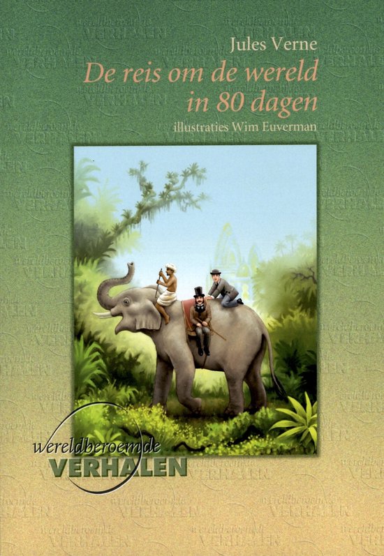 Boekomslag 'De reis om de wereld in 80 dagen' met illustratie van een olifant met drie passagiers in een jungle.