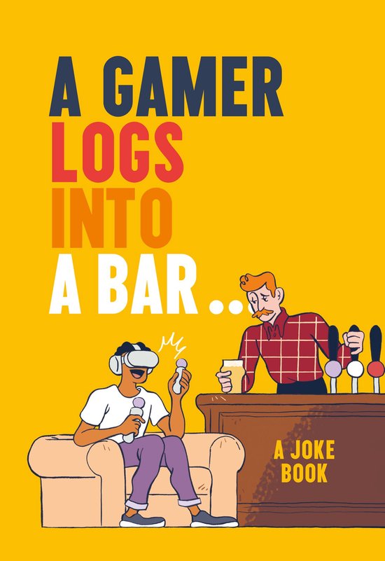 A Gamer Logs into a Bar… - cover