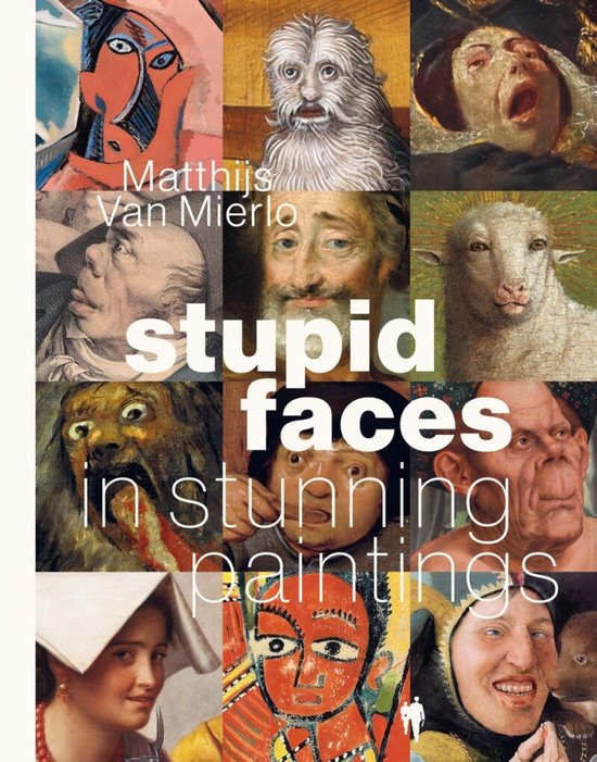 Stupid Faces in Stunning Paintings - cover
