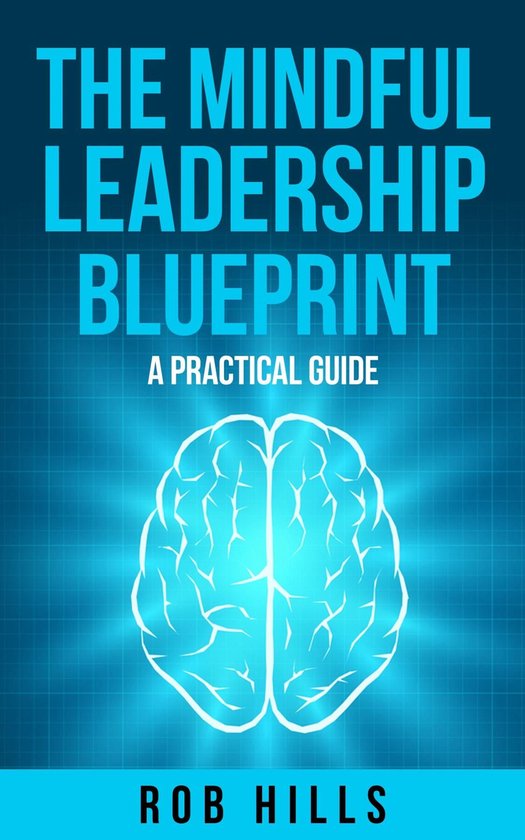 The Mindful Leadership Blueprint - cover