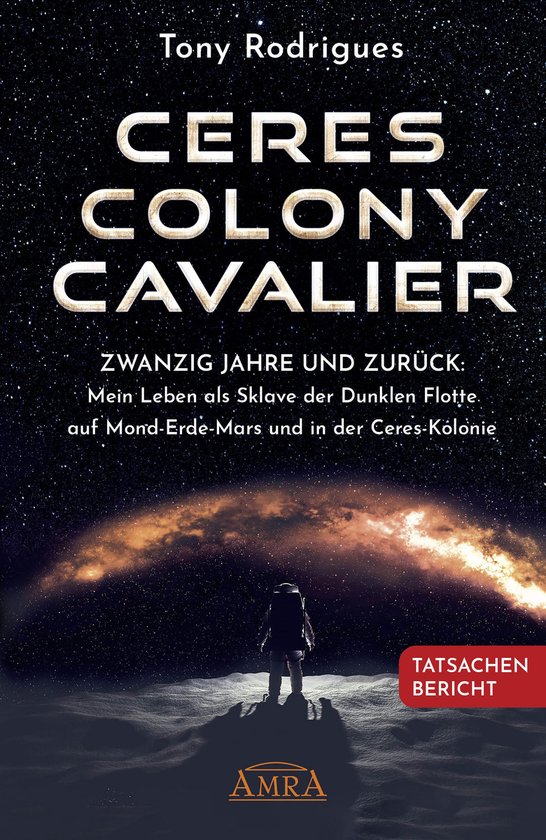 CERES COLONY CAVALIER. Zwanzig Jahre und zurück: Mein Leben ... - cover
