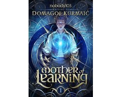 Omslag van Mother of Learning 1 - Mother of Learning: ARC 1