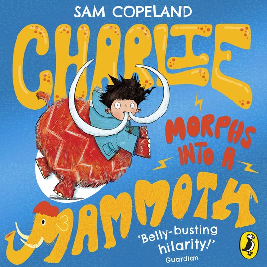 Charlie Changes Into a Chicken- Charlie Morphs Into a Mammot ... - cover