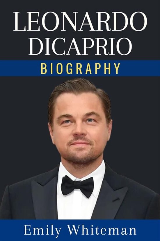 Leonardo DiCaprio Biography - cover
