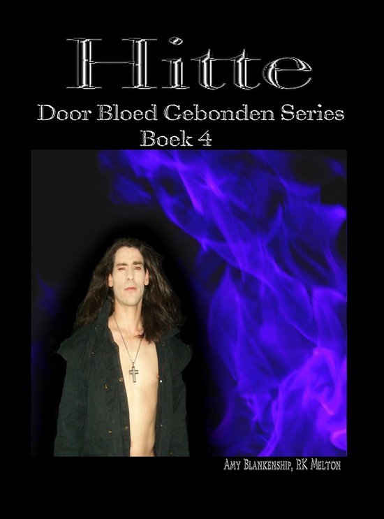 Amy Blankenship - Door Bloed Gebonden 4 - Hitte - cover