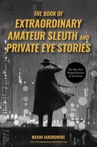 Omslag The Book of Extraordinary Amateur Sleuth and Private Eye Stories
