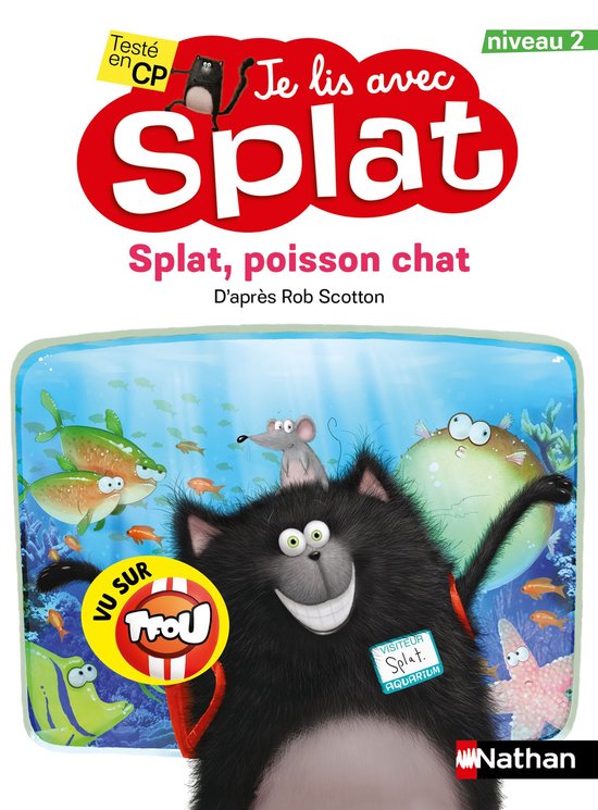 Je lis avec splat - Je lis avec Splat : Splat, poisson chat