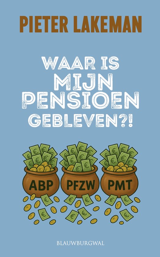 Waar is mijn pensioen gebleven?! - cover