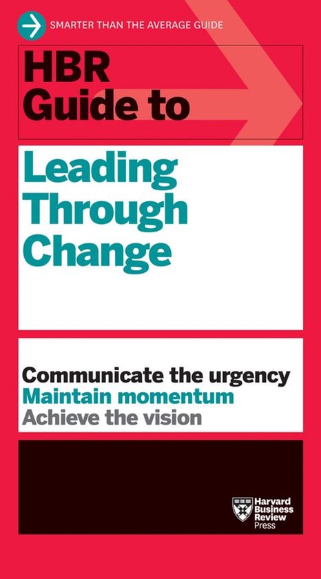 HBR Guide - HBR Guide to Leading Through Change - cover