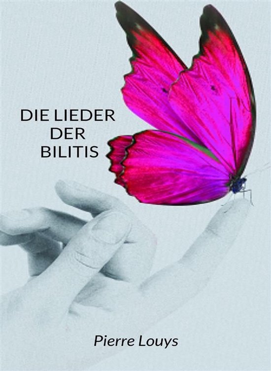 Die Lieder der Bilitis (übersetzt)