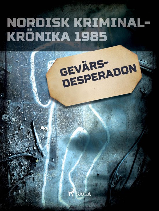 Nordisk kriminalkrönika 80-talet - Gevärsdesperadon - cover