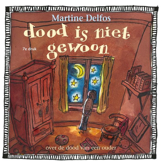 Boek 'Dood is niet gewoon' door Martine Delfos. Een kind kijkt uit het raam naar de maan en sterren, in een kamer met een rode kast, speelgoed en een bed.