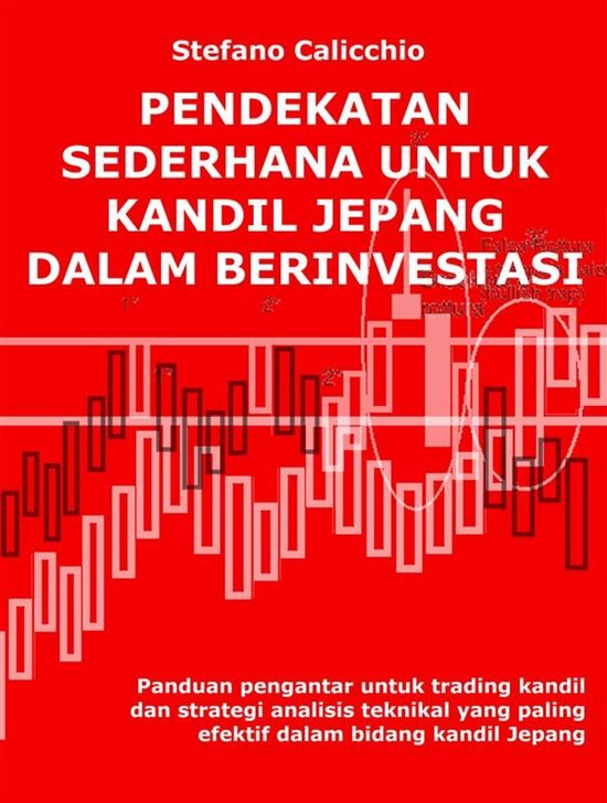 Pendekatan sederhana untuk kandil jepang dalam berinvestasi - cover