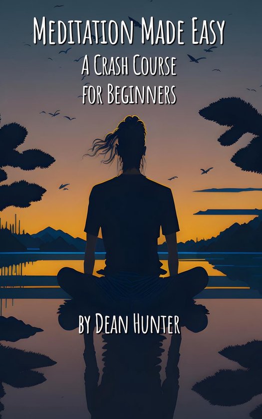 Meditation Made Easy - A Crash Course for Beginners - cover