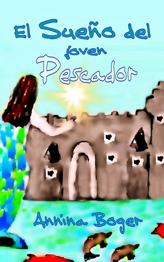 Kinderbücher diverse Sprachen: Spanisch 4 - El Sueño del j ... - cover