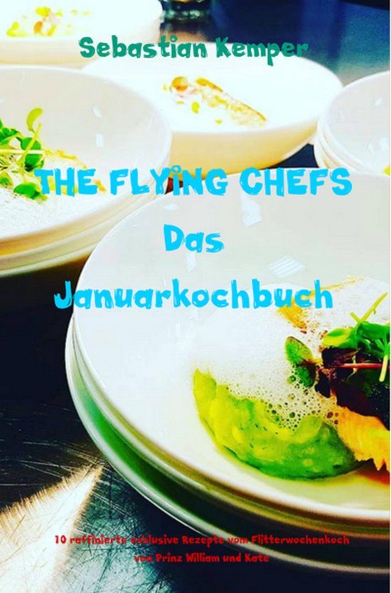 THE FLYING CHEFS Themenkochbücher 46 - THE FLYING CHEFS Das ... - cover