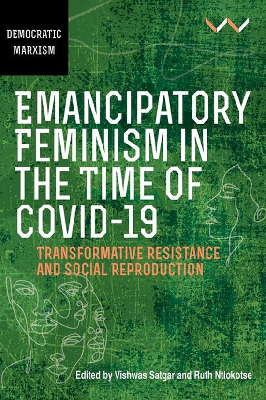 Democratic Marxisms - Emancipatory Feminism in the Time of Covid-19