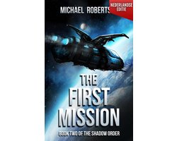The Shadow Order - De Complete Serie (Nederlandse editie) 2 - The First Mission - Book Two of The Shadow Order (Nederlandse editie)