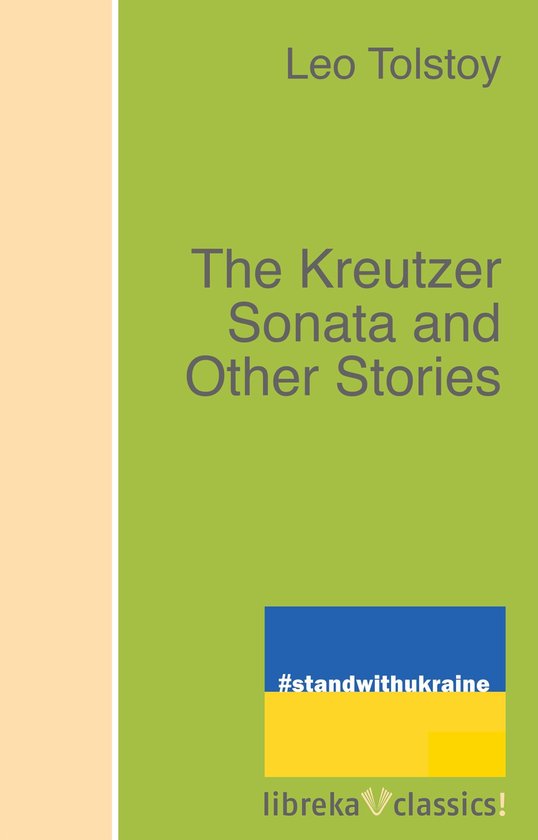 The Kreutzer Sonata and Other Stories - cover