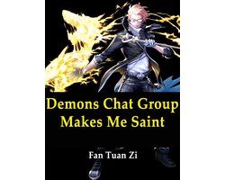 Volume 2 - Demons Chat Group Makes Me Saint