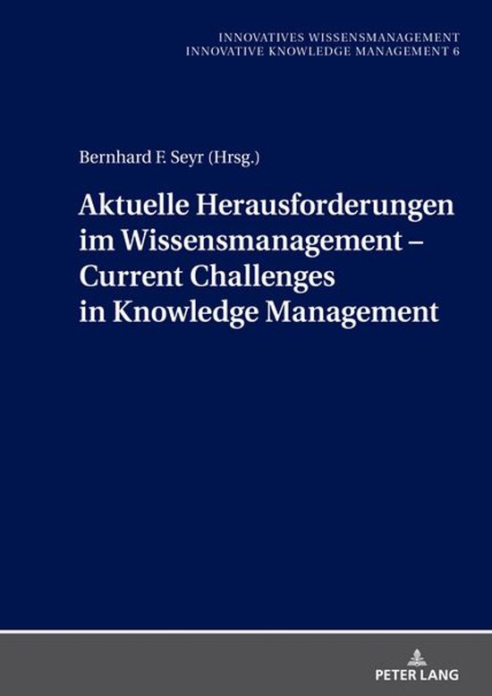 Innovatives Wissensmanagement 6 - Aktuelle Herausforderungen ... - cover