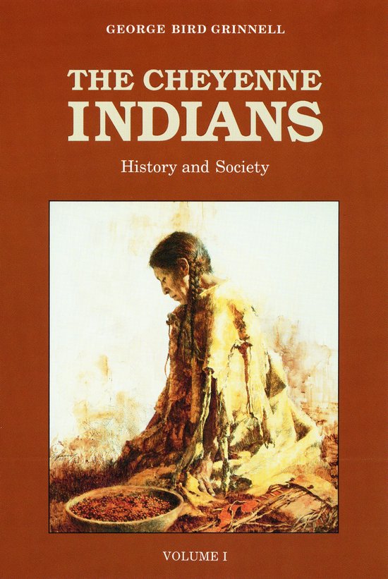 Boekomslag met de titel 'The Cheyenne Indians: History and Society' van George Bird Grinnell. Een schilderij toont een inheemse vrouw in traditionele kledij, zittend naast een kom met korrels.