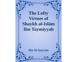 Omslag van The Lofty Virtues of Shaykh al-Islam Ibn Taymiyyah