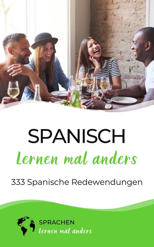 Spanisch lernen mal anders - 333 Spanische Redewendungen - cover
