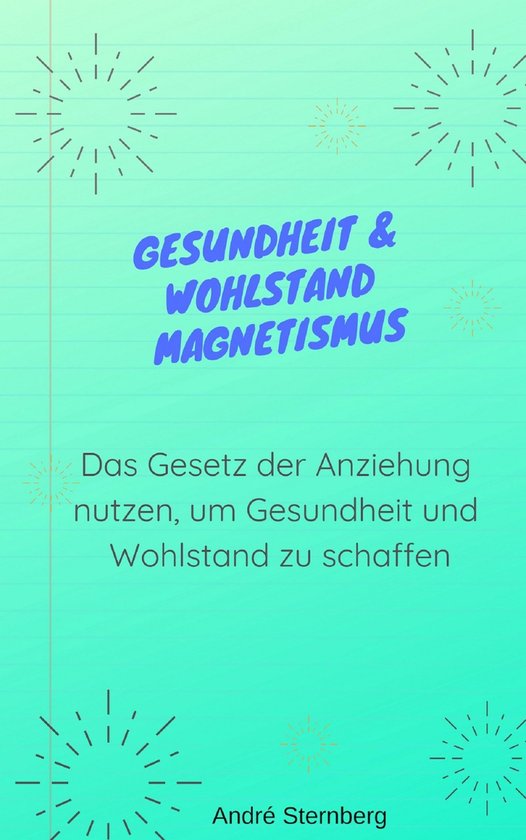 Gesundheit & Wohlstand Magnetismus - cover