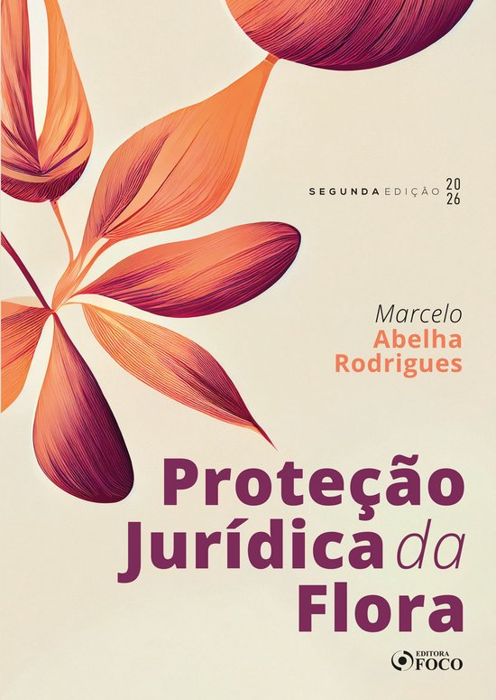 Proteção jurídica da flora – 2. ed. - 2026 - cover