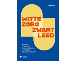 Witte zorg, zwart leed