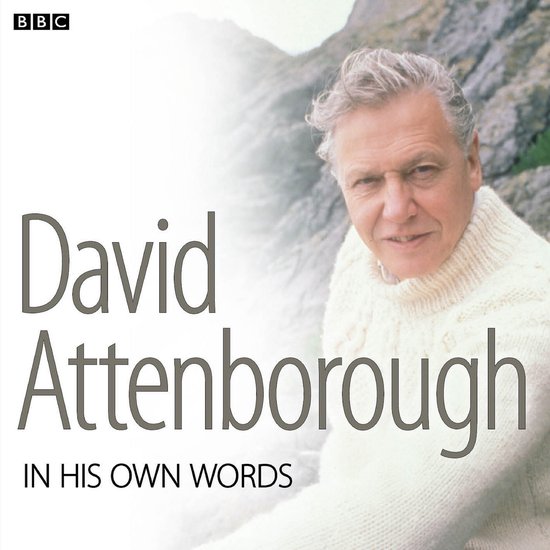 David Attenborough In His Own Words - cover