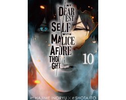 My Dearest Self with Malice Aforethought 10 - My Dearest Self with Malice Aforethought 10