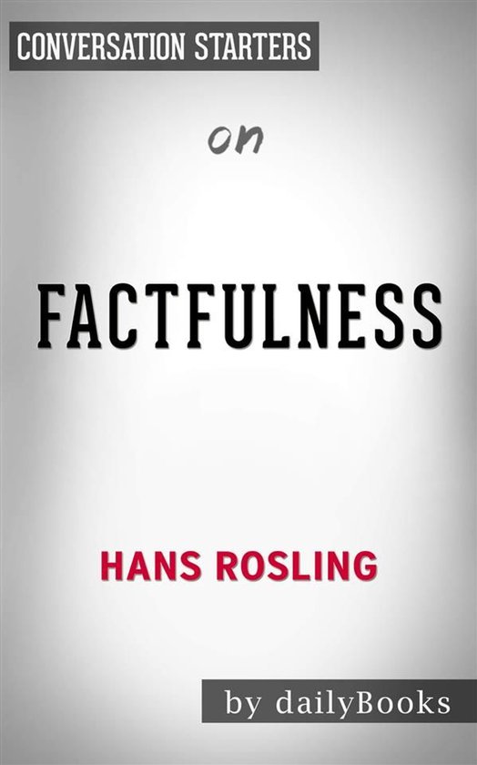Factfulness: Ten Reasons We're Wrong About the World--and Wh ... - cover