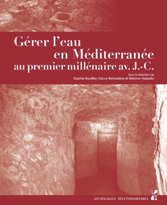 Archéologies méditerranéennes - Gérer l’eau en Médite ... - cover