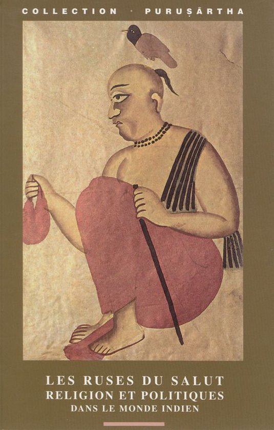 Purushartha - Les ruses du salut