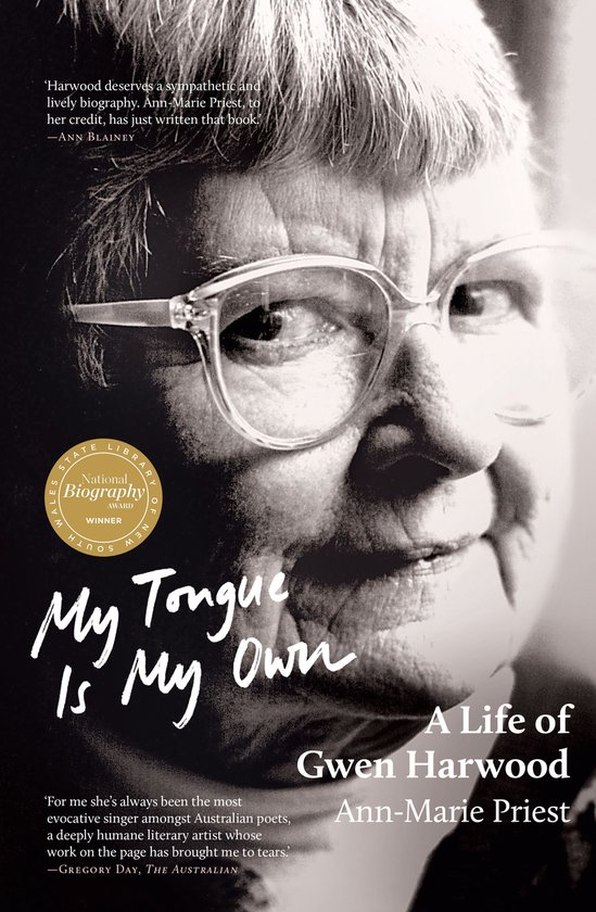 My Tongue is My Own: A Life of Gwen Harwood - cover