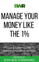 Manage Your Money Like The 1%